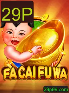 Explorando o Fascinante Mundo de FaCaiFuWa: Uma Viagem pelo Jogo 29P